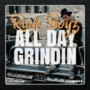 Rude Boyz - All Day Grindin (Original Mix)