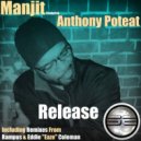 Manjit Ft Anthony Poteat - Release