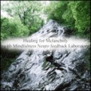 Mindfulness Neuro Feedback Laboratory - Every Day & Positive Thinking (Original Mix)