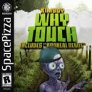 Kimboy - Why Touch (Kraneal Remix)
