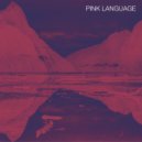 Pink Language - 1800 Helio (Original Mix)