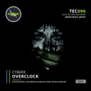 Cyberx - Overclock (Jose Baher, Huum Kin Remix)