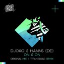 DJOKO & HANNS (DE) - On & On (Titan Road Remix)