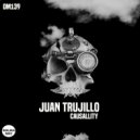 Juan Trujillo - Causallity (Original Mix)
