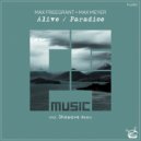 Max Freegrant & Max Meyer - Alive (Original Mix)