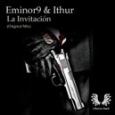 Eminor9 & Ithur - La Invitación (Original Mix)
