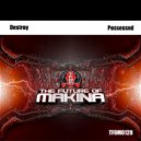 Destroy - Possessed (Original Mix)