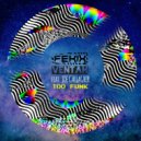 Fekix, Ventah, Joe Gallagher - Too Funk (Club Mix)