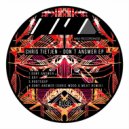 Chris Tietjen - Dont Answer (Original Mix)