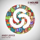 Andy Joyce - GHETTO