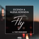 Escenda, Alena Korneva, Yuriy Krasilnikov - Fly (Dub Mix)