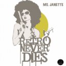 Ms. Janette - Retro Never Dies B