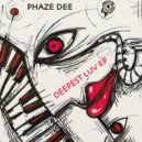 Phaze Dee - Looking Up