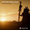 Woti Trela & Squarz Kamel - Viracocha (Original Mix)