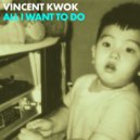 Vincent Kwok - I Keep Thinking Of You (Album Mix)
