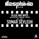 Somar Sevleuh - Friction (Original Mix)
