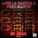 Anne La Sastra & Fred Martin - 2 AM