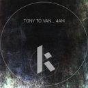 Tony To Van - Ninety (Original Mix)