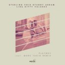 Sterling Void, Stanny Abram, Lisa Kitty Valadez - Playboy (Marc Tasio Remix)
