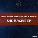 Marc Bover, Gallego, Pirick Aydon - She Is Wave (Original Mix)