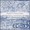 Mindfulness Sustainability Laboratory - Centaurus & Relax (Original Mix)