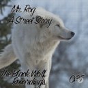 Mr. Rog - Because If