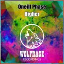 Oneill Phase - Higher
