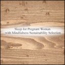 Mindfulness Sustainability Selection - Garnet & Sleep