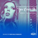 Anya V & M.Caporale - You Could Be (This Thing of Ours Remix)