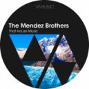 The Mendez Brothers - That House Music (Original Mix)