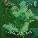 Technical Hitch - Shiva Tandava Stotram (Original Mix)