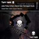 Jade Paley & Sam Alamé feat. Damaged Gudz - Dead Man (Dan Dyson Remix)