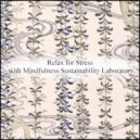 Mindfulness Sustainability Laboratory - Living & Rhythm (Original Mix)