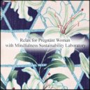 Mindfulness Sustainability Laboratory - Cattleya & Relax (Original Mix)