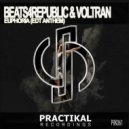 Beats4Republic & Voltran - Euphoria (EDT Anthem) (Original Mix)