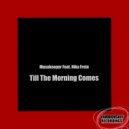 Musekeeper Feat Nika Freia - Till The Morning Comes (Original Mix)