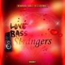 Love Bass - Strangers (Jungle Raiders Remix)