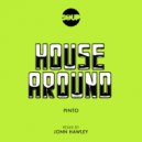 Pinto (NYC) - House Around (Jonn Hawley Remix)
