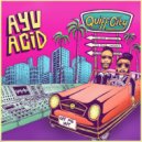 AYU Acid - Flaccid Acid