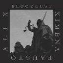 Ali X & Ximena & Fausto - Bloodlust