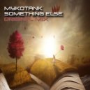 Mykotank - Something Else (Original Mix)