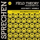 Field Theory - Acid Party (Original Mix)