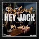 Ray Lévant, Mz amErika - Hey Jack (Original Mix)