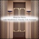Mindfulness Amenity Life Assistant - Incantation & Insomnia