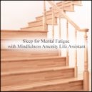 Mindfulness Amenity Life Assistant - Reversed Phase & Sensitivity