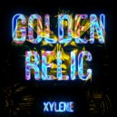 XYLENE - Golden Relic