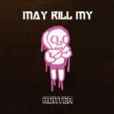 May Kill My - Hunter (Original Mix)