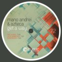 Mano Andrei & Azteca - Late Ambition (Original Mix)