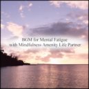 Mindfulness Amenity Life Partner - Fire & Refresh (Original Mix)