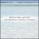 Mindfulness Amenity Life Partner - Magritte & Music Therapy (Original Mix)